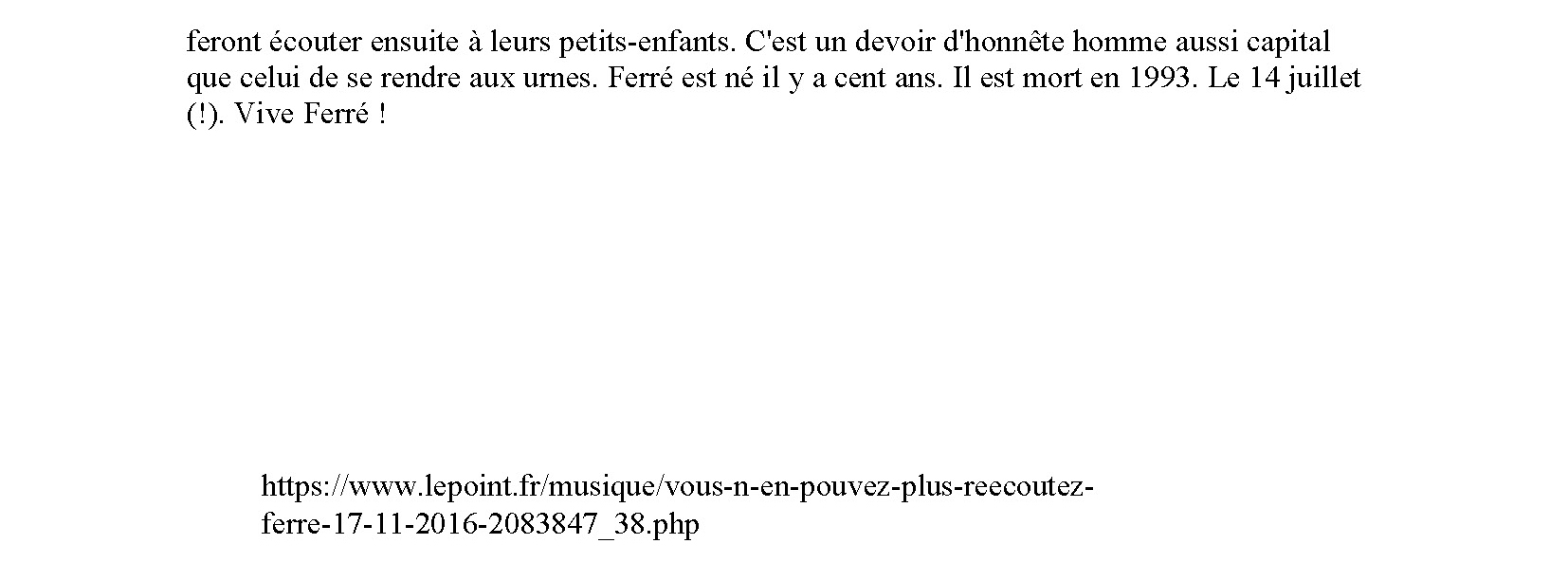 17/11/2016 Le Point : Vous n'en pouvez plus ? Réécoutez Ferré !