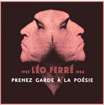 25/12/2019 Léo Ferré prenez garde à la poésie