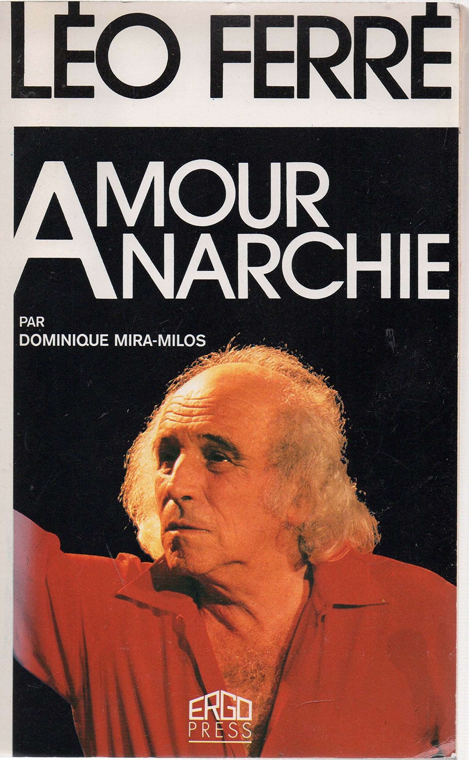 Léo Ferré - Léo Ferré Amour Anarchie