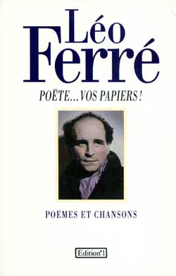 Léo Ferré - Poète...vos papiers ! - Édition N°1 de Juin 1994