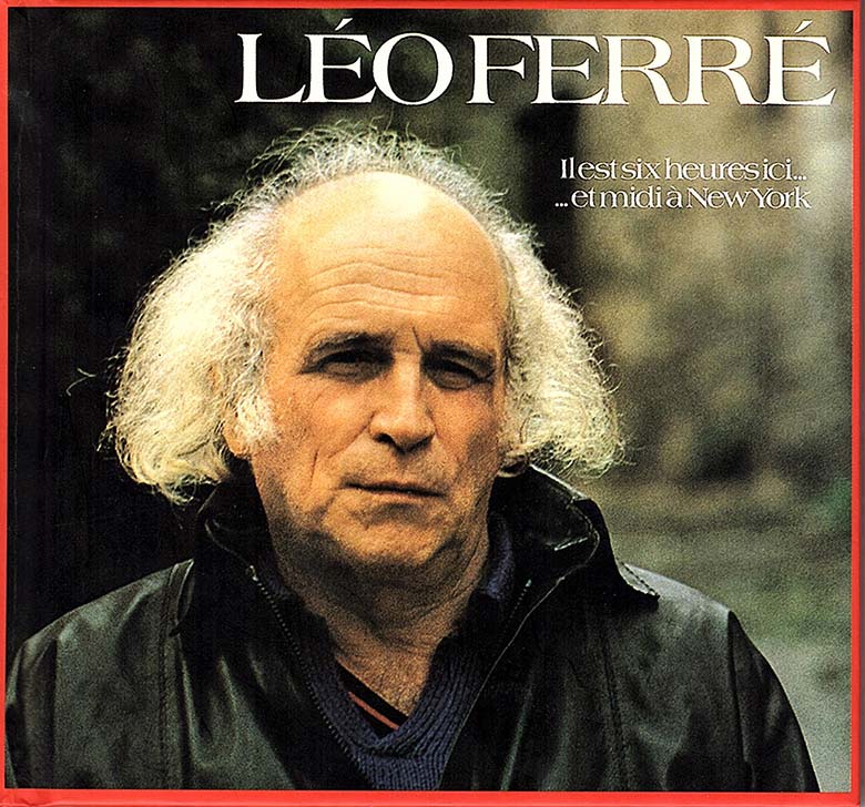 Léo Ferré - CD IL EST SIX HEURES ICI ET MIDI A NEW- YORK