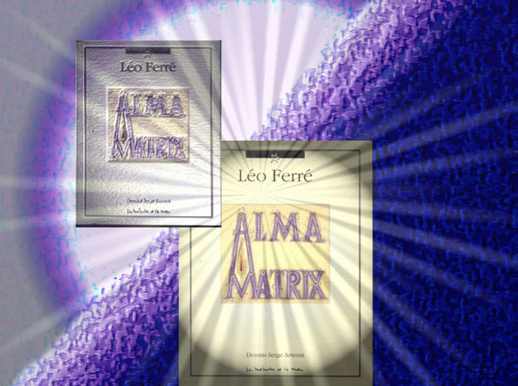 Léo Ferré - Alma Matrix, le livre