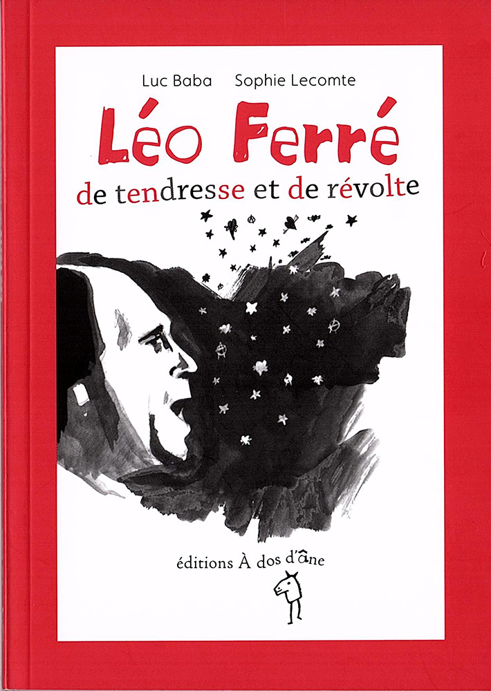 Léo Ferré - Léo Ferré de tendresse et de révolte